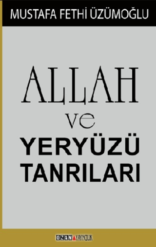 Allah ve Yeryüzü Tanrıları