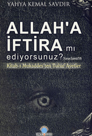 Allah'a İftira mı Ediyorsunuz?