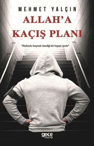 Allah'a Kaçış Planı