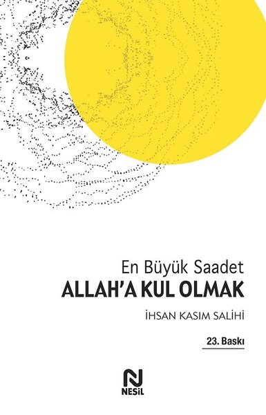 Allah'a Kul Olmak İhsan Kasım Salihi