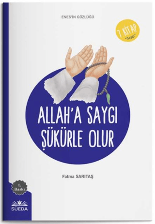 Allah'a Saygı Şükürle Olur - 7.Kitap - Enes'in Gözlüğü Fatma Sarıtaş