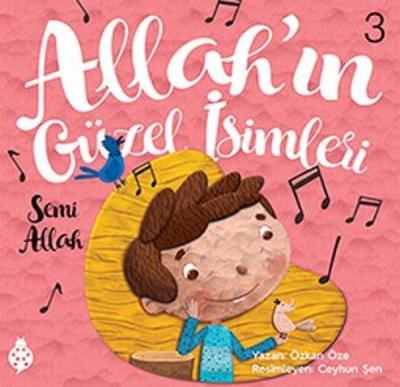 Allah'ın Güzel İsimleri 3-Semi Allah