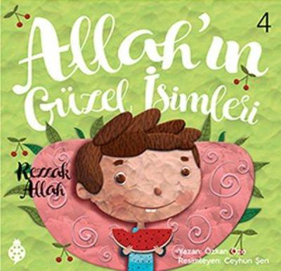 Allah'ın Güzel İsimleri 4-Rezzak Allah
