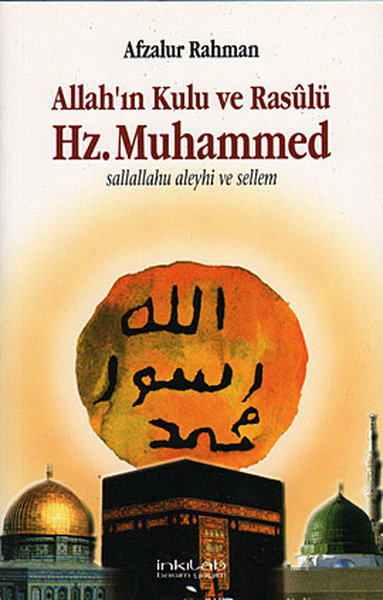 Allah'ın Kulu ve Rasulü Hz. Muhammed