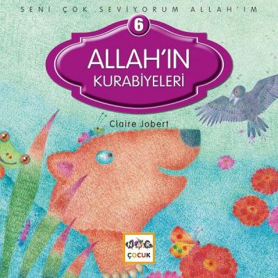 Allah'ın Kurabiyeleri 6-Seni Çok Seviyorum Allah'ım