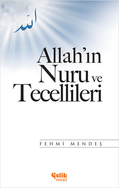 Allah'ın Nuru ve Tecellileri %35 indirimli Fehmi Mendeş