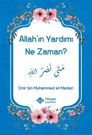 Allah'ın Yardımı Ne Zaman?