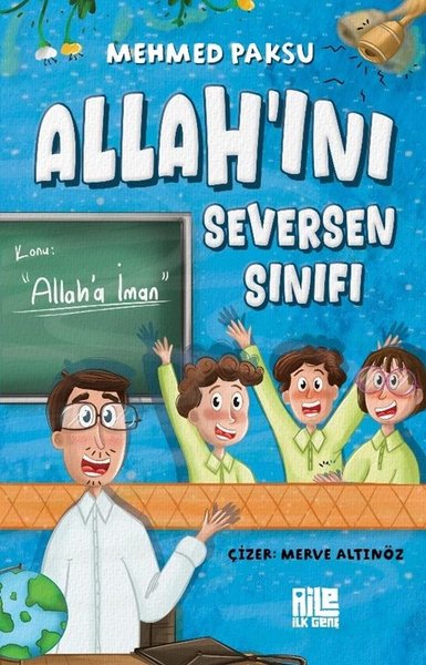 Allah'ını Seversen Sınıfı - Konu: Allah'a İman Mehmed Paksu