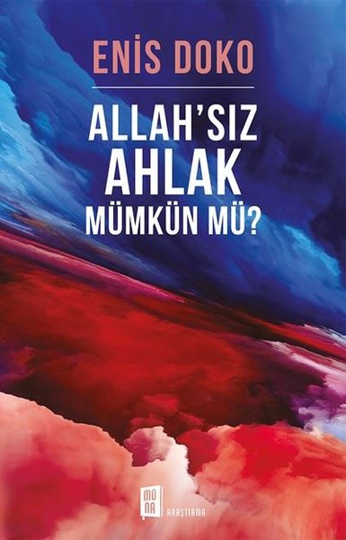 Allah'sız Ahlak Mümkün mü? Enis Doko