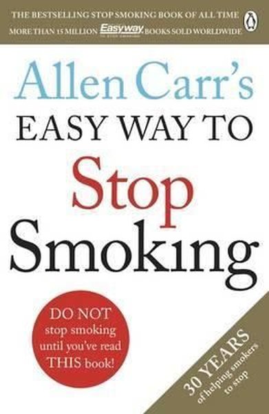 Allen Carr's Easy Way to Stop Smoking Allen Carr