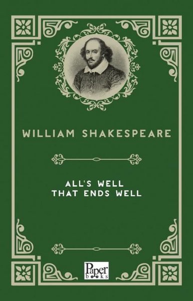All's Well That Ends Well William Shakespeare
