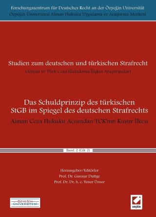Alman Ceza Hukuku Açısından TCK’nın Kusur İlkesi Cilt: 2