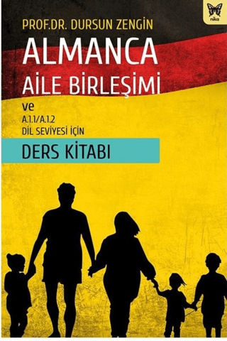Almanca Aile Birleşimi ve A.1.1/A.1.2 Dil Seviyesi İçin Ders Kitabı