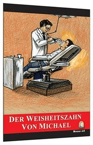 Almanca Hikaye Der Weisheitszahn Von Michael