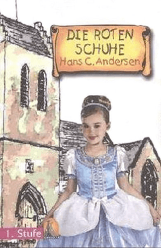 Almanca Hikaye Dıe Roten Schuhe Sesli Dinlemeli