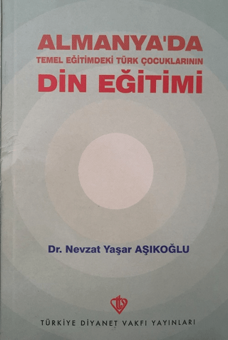 Almanya'da Temel Eğitimdeki Türk Çocuklarının Din Eğitimi
