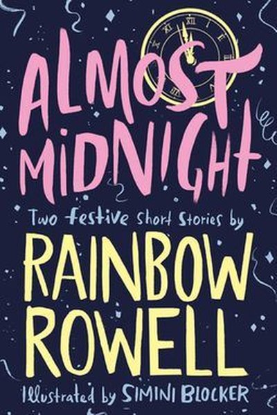 Almost Midnight: Two Festive Short Stories Rainbow Rowell