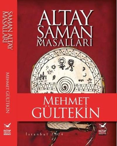 Altay Şaman Masalları Mehmet Gültekin