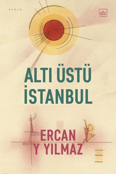 Altı Üstü İstanbul Ercan Y. Yılmaz