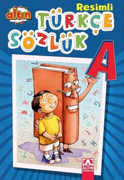 Altın Resimli Türkçe Sözlük Kolektif