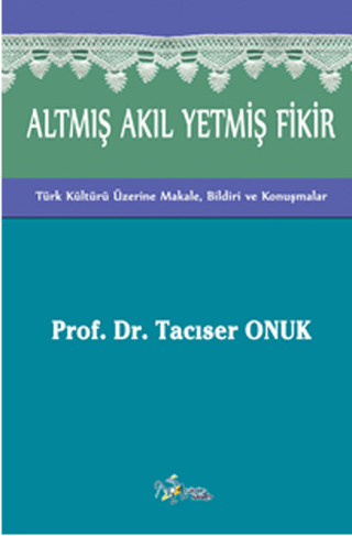 Altmış Akıl Yetmiş Fikir