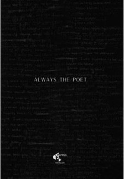 Always The Poet