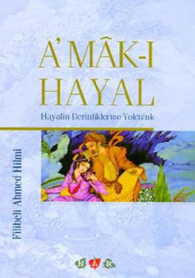 Amak-ı Hayal Filibeli Ahmet Hilmi