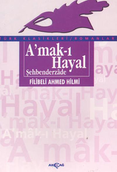 Amak-ı Hayal %24 indirimli Filibeli Ahmet Hilmi