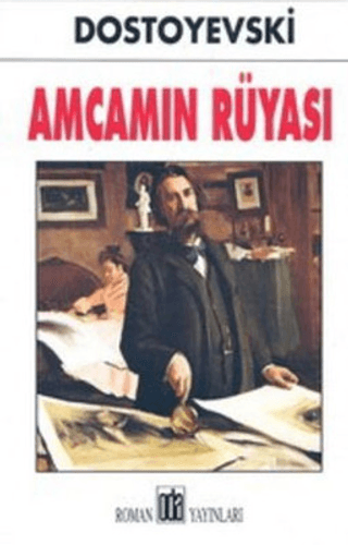 Amcamın Rüyası %28 indirimli Fyodor Mihailoviç Dostoyevski