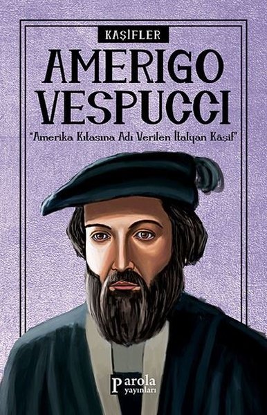 Amerigo Vespucci - Kaşifler Turan Tektaş