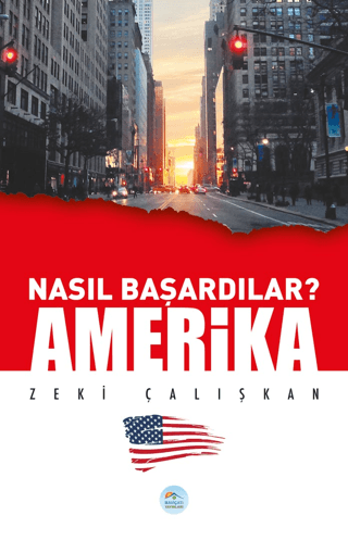 Amerika - Nasıl Başardılar?