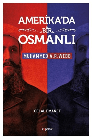 Amerika'da Bir Osmanlı - Muhammed A. R. Webb
