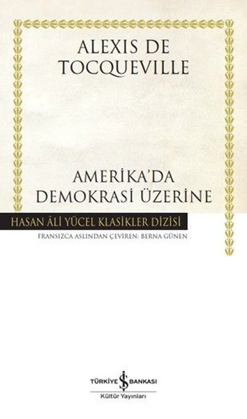 Amerika'da Demokrasi Üzerine - Hasan Ali Yücel Klasikler