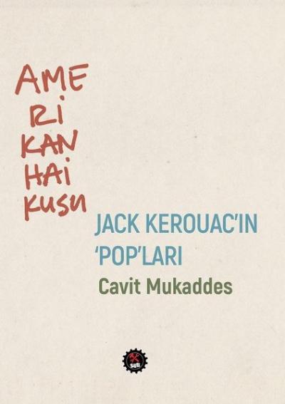 Amerikan Haikusu Jack Kerouac