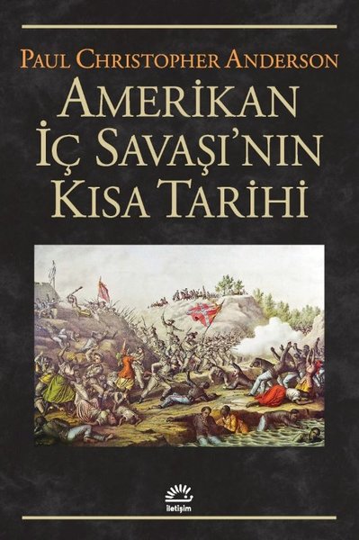 Amerikan İç Savaşı'nın Kısa Tarihi