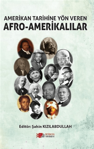 Amerikan Tarihine Yön Veren Afro - Amerikalılar