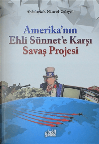 Amerika'nın Ehli Sünnet'e Karşı Savaş Projesi