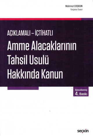 Amme Alacaklarının Tahsil Usulü Hakkında Kanun (Ciltli)