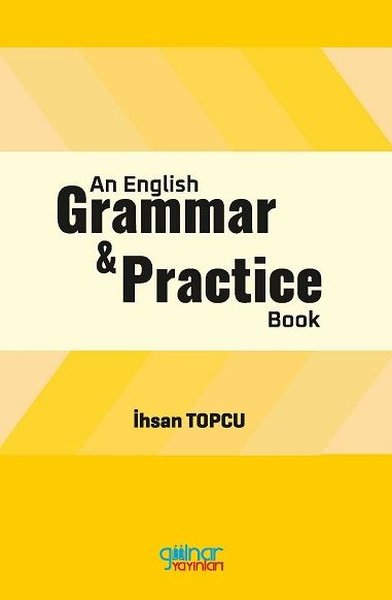 English Grammar and Practice İhsan Topçu