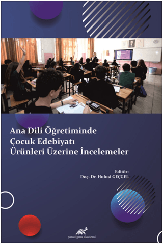 Ana Dili Öğretiminde Çocuk Edebiyatı Ürünleri Üzerine İncelemeler Hulu