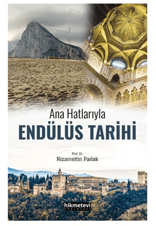 Ana Hatlarıyla Endülüs Tarihi
