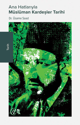 Ana Hatlarıyla Müslüman Kardeşler Tarihi