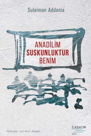 Anadilim Suskunluktur Benim