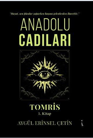 Anadolu Cadıları Tomris 1. Kitap