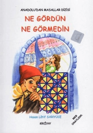 Anadolu’dan Masallar Dizisi - Ne Gördün Ne Görmedin