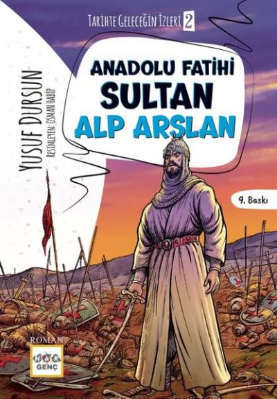 Anadolu Fatihi Sultan Alp Arslan - Tarihte Geleceğin İzleri 2 Yusuf Du