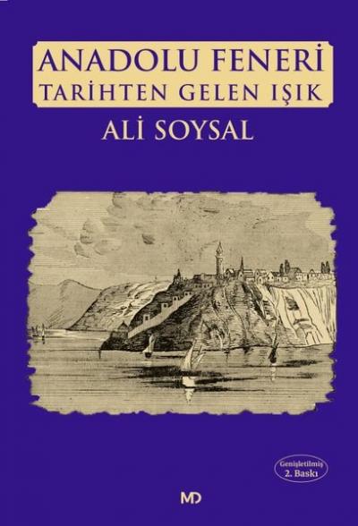 Anadolu Feneri Tarihten Gelen Işık Ali Soysal
