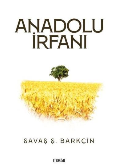 Anadolu İrfanı Savaş Ş. Barkçin