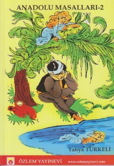 Anadolu Masalları 2 Yahya Türkeli