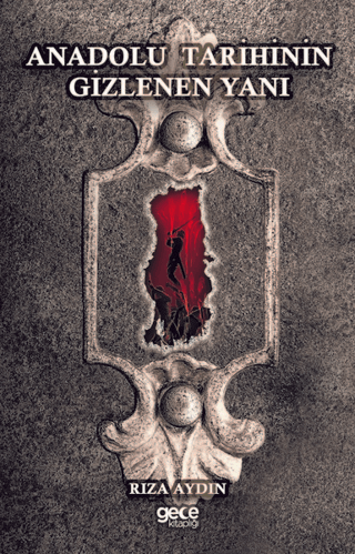 Anadolu Tarihinin Gizlenen Yanı